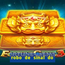 robo de sinal do fortune tiger